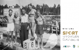 Guided tour of the copyright after the exhibition "Sport in the postwar Elk 1945-1956"
