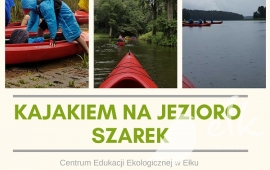 Kajakiem na Jezioro Szarek