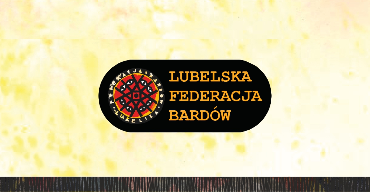 Lubelska Federacja Bardów www..jpg