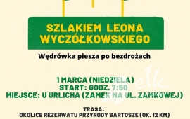 Szlakiem Leona Wyczółkowskiego - wędrówka piesza po bezdrożach