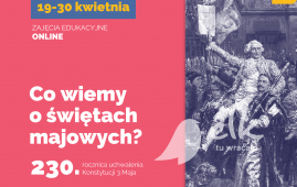 Zajęcia edukacyjne MHE: "Co wiemy o świętach majowych?"