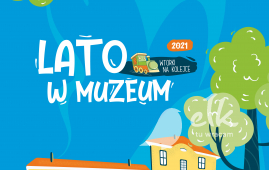 Lato w Muzeum. Wtorki na Kolejce