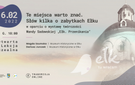 Open online museum lesson: These places are worth knowing. A few words about the sights of Ełk