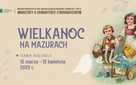 Wielkanoc na Mazurach - zajęcia edukacyjne