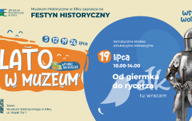 Lato w Muzeum. Wtorki na Kolejce: Od giermka do rycerza