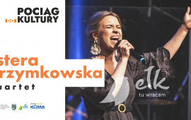 Pociąg do Kultury: ESTERA DRZYMKOWSKA QUARTET