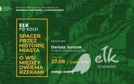 Elk in turn. A walk through the history of the city: About the countryside between two rivers