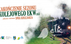 Zakończenie sezonu EKW 2022 + Dzień Kolejarza