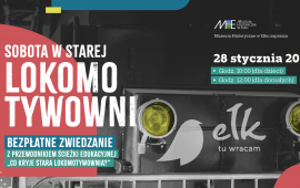Sobota w starej lokomotywowni – zwiedzanie z przewodnikiem
