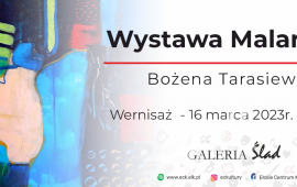 Wernisaż wystawy Malarstwa Bożeny Tarasiewicz