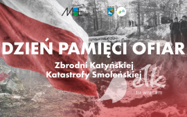 Celebration of the Day of Remembrance of the Victims of the Katyn Massacre and the Smolensk Catastrophe