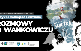 Colloquia Lenziana: Rozmowy o Wańkowiczu