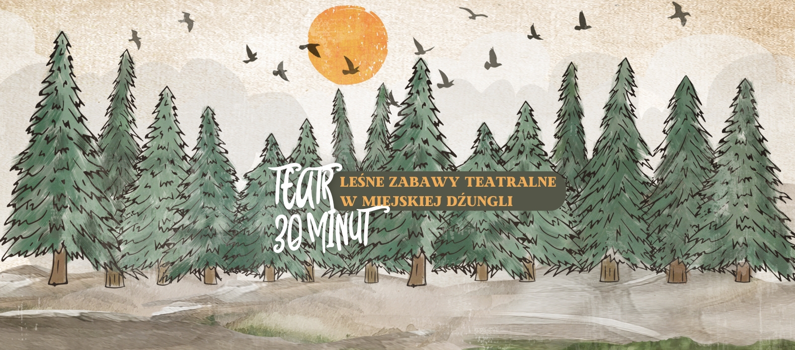 Teatr 30 Minut - Leśne zabawy www.jpg