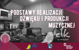 Podstawy Realizacji Dźwięku i Produkcji Muzycznej - warsztaty