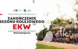 Zakończenie sezonu EKW 2024 + Dzień Kolejarza