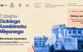 Wernisaż wystawy plenerowej: Z dziejów Ełckiego Kombinatu Mięsnego