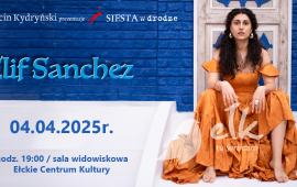 Koncert ELIF SANCHEZ | SIESTA w drodze