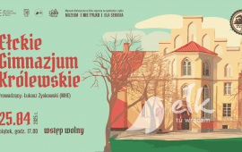 Muzeum (nie tylko) dla Seniora: Ełckie Gimnazjum Królewskie