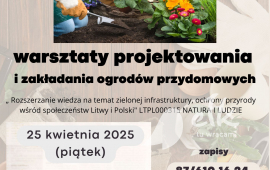 „Warsztaty projektowania i zakładania ogrodów przydomowych” - LTPL000315 NATURA I LUDZIE
