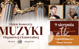 XVII Ełckie Koncerty Muzyki Organowej i Kameralnej | Hanna Turonek i Wojciech Popielarz