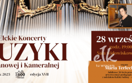 XVII Ełckie Koncerty Muzyki Organowej i Kameralnej | Maria Terlecka i Rafał Sulima