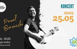 Koncert Pawła Borzeńskiego