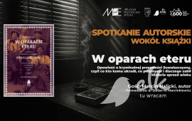 Spotkanie autorskie wokół książki „W oparach eteru”