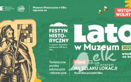Lato w Muzeum. Wtorki na Kolejce: Na szlaku lokacji – rycerskie początki Ełku