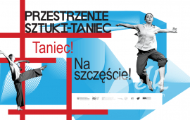 Warsztaty tańca współczesnego "Taniec! Na szczęście!"