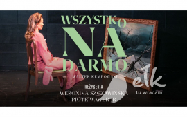 Spektakl „Wszystko na darmo”