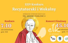 Konkurs Recytatorski i Wokalny poświęconym Patronowi Miasta Ełku – Św. Janowi Pawłowi II