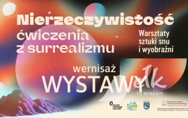 Wernisaż wystawy NIERZECZYWISTE