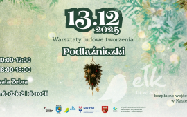 Rodzinne warsztaty ludowe tworzenia „Podłaźniczki”