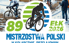 89 Mistrzostwa Polski w Kolarstwie Przełajowym w Ełku