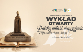 Wykład otwarty: Polska miłość nieprzyjaciół. Kilka obrazów z historii i literatury