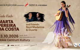 SIESTA w drodze: GALA FADO. Marta Pereira da Costa and Friends: Nani Medeiros & Duarte