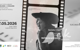Światło i cień. Dziedzictwo rodziny Witkiewiczów | wernisaż wystawy