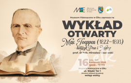 Wykład otwarty: Max Toeppen (1822-1893) − historyk Prus i Mazur