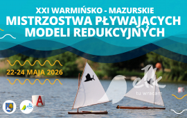 XXI Warmińsko - Mazurskie Mistrzostwa Pływających Modeli Redukcyjnych