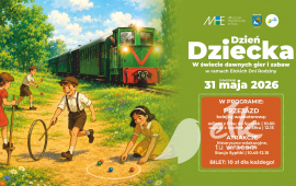 Dzień Dziecka z MHE. W świecie dawnych gier i zabaw