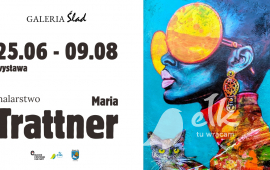 Malarstwo Maria Trattner - wystawa