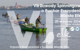 VII Zawody Spinningowe o Puchar Prezydenta Miasta Ełku