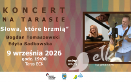 Koncert na Tarasie ECK "SŁOWA, KTÓRE BRZMIĄ"